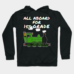 All Aboard For 1st Grade Steam Train Hoodie